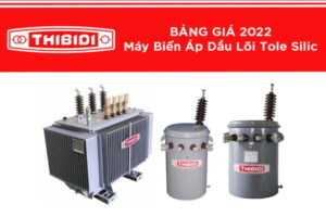 Cập Nhật Giá: Máy Biến Áp Thibidi Lõi Tole Silic 2022 (TC 62, 2608, 3370)