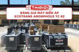 Cập Nhật Giá: Máy Biến Áp Ecotrans Thibidi Amorphous TC 62
