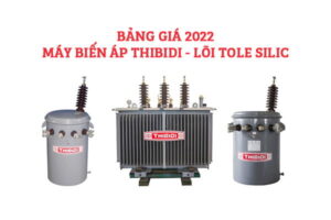 [Bảng Giá 2022] Máy Biến Áp THIBIDI ECOTRANS SILIC - Chiết Khấu Cao