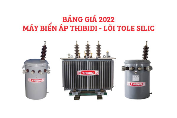 [Bảng Giá 2022] Máy Biến Áp THIBIDI ECOTRANS SILIC - Chiết Khấu Cao