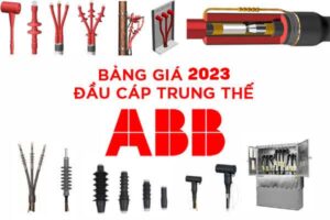 Bảng Giá Đầu Cáp Trung Thế ABB 2023 (Mới Cập Nhật)