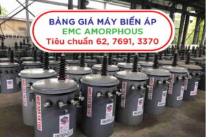 Báo Giá Máy Biến Áp Amorphous  EMC Mới Nhất (TC 62, 3370, 7691)