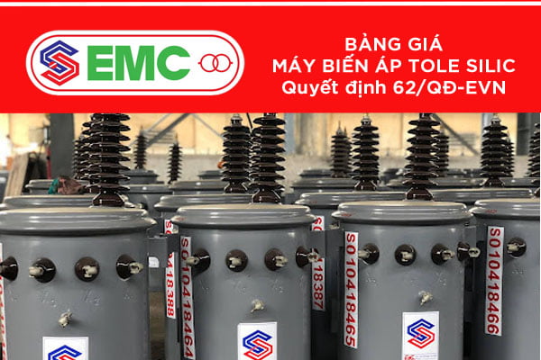 Cập Nhật Giá Máy Biến Áp EMC Mới Nhất (62/QĐ-EVN)