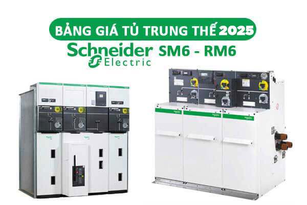 Bảng Giá Tủ RMU Schneider RM6 - Tủ Trung Thế SM6 Mới Nhất 2025
