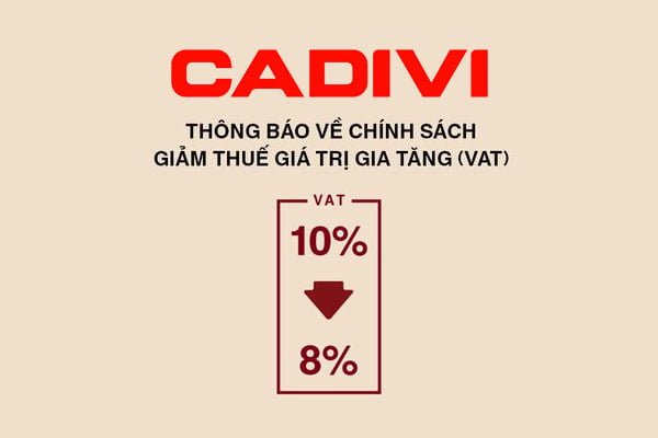 Danh Mục Cáp Điện CADIVI Được Giảm Thuế GTGT 2022