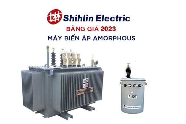 Bảng Giá Đại Lý Máy Biến Áp SHIHLIN Amorphous 2023 - Chiết Khấu Hấp Dẫn