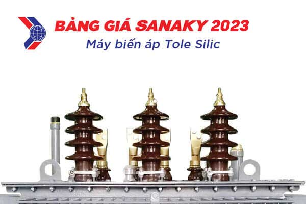 Cập Nhật Giá Máy Biến Áp SANAKY 2023 - Tole Silic