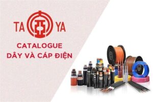 [CẬP NHẬT] Catalogue Cáp Điện TAYA Đầy Đủ Nhất