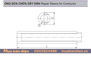 Bản vẽ cấu tạo ống vá sửa chữa dây dẫn
