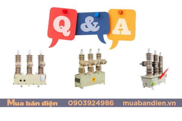 Câu hỏi thường gặp khi sử dụng Recloser Hàn Quốc