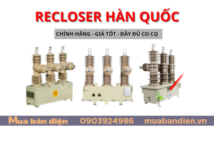 Máy cắt Recloser Hàn Quốc chính hãng